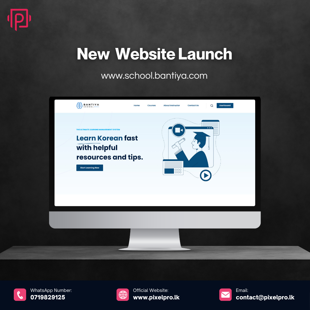 Bantiya School LMS — Educational Website designed by PixelPro Solution Sri Lanka